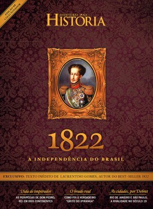 Aventuras na História: Especial 1822 - A Independência do Brasil