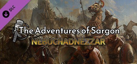 Nebuchadnezzar: The Adventures of Sargon