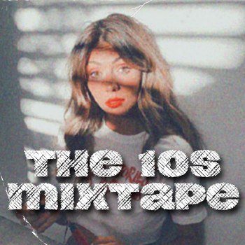 The 10's Mixtape (2023)