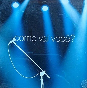 Como Vai Você? (2008)