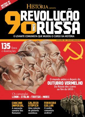 Aventuras na História: Especial Revolução Russa - 90 Anos