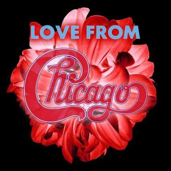 Chicago - Love from Chicago (2023)