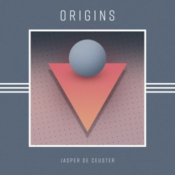 Jasper De Ceuster - Origins (2021)