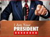 I Am Your President