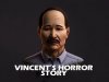 Vincent's Horror Story