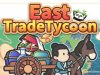 East Trade Tycoon