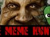 THE MEME HUNTER