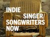 Indie Singer/Songwriters Now (2023)