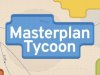 Masterplan Tycoon