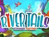 River Tails: Stronger Together