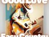 Good Love Easy Country (2023)
