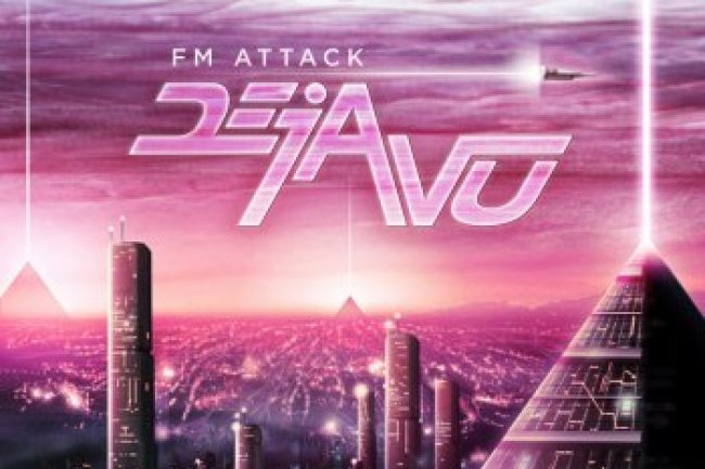 FM Attack - Deja Vu (2013)