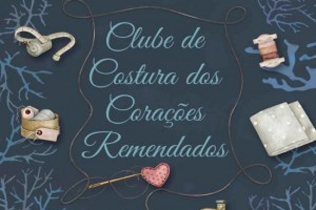 Clube de Costura dos Corações Remendados - Susan Wiggs