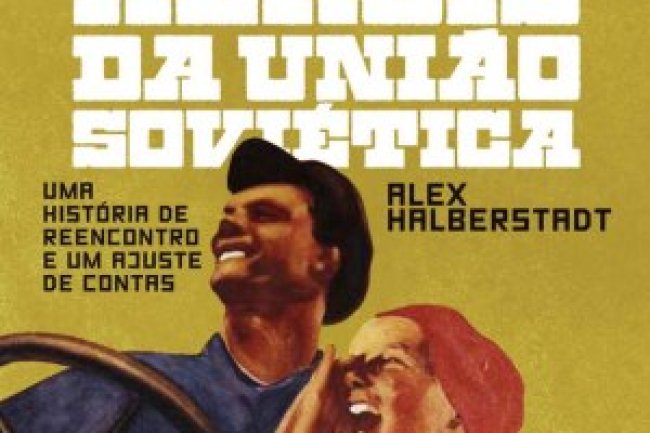 Jovens Heróis da União Soviética - Alex Halberstadt