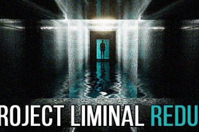 Project Liminal Redux