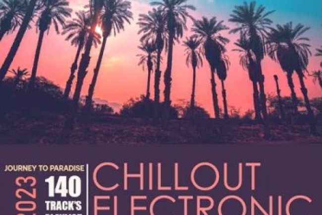 Chill Out Electronic Music (2023)
