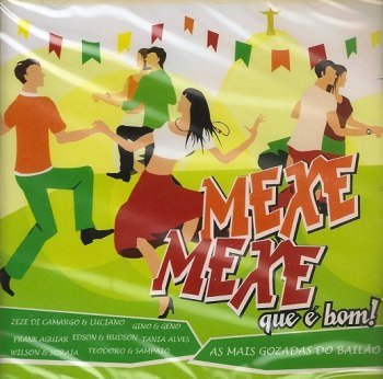 Mexe Mexe Que É Bom (2007)