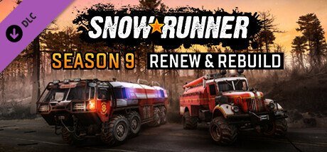 SnowRunner - Season 9: Renew & Rebuild