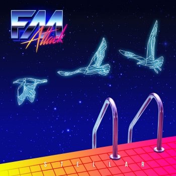 FM Attack - Stellar (2017)