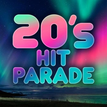 20's Hit Parade (2023)