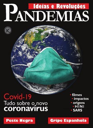 Ideias & Revoluções Ed 03 - Pandemias