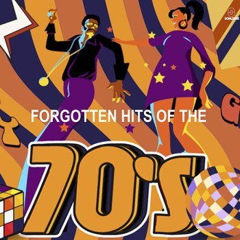 Forgotten Hits Of The 70's (2023)