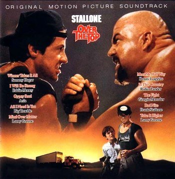 Over The Top [Original Motion Picture Soundtrack] (1988)