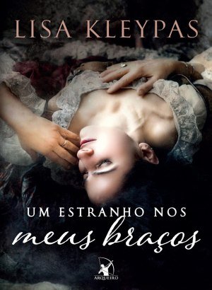 Um Estranho nos Meus Braços - Lisa Kleypas