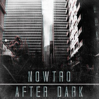 Nowtro - After Dark (2014)