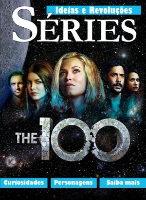 Ideias & Revoluções Ed 22 - Séries - The 100