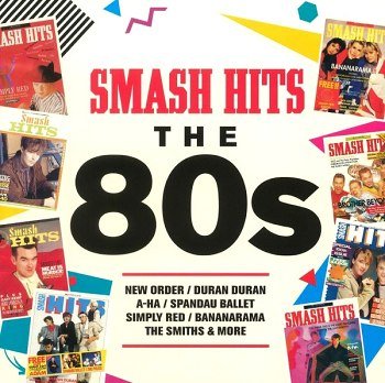 Smash Hits The 80s (2017)
