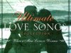 Ultimate Love Songs Collection: When A Man Loves A Woman (2003)
