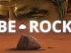 Be a Rock