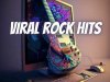Viral Rock Hits (2023)