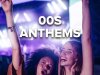 00s Anthems (2023)