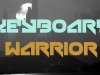 Keyboard Warrior