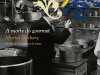 A Morte do Gourmet - Muriel Barbery