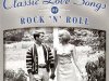 Classic Love Songs Of Rock 'n' Roll - Vol. One (2004)