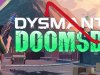 DYSMANTLE: Doomsday [PT-BR]