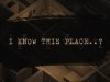I Know This Place..? (chapter I)