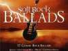 Soft Rock Ballads [3 CD] (2006)