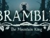 Bramble: The Mountain King [PT-BR]