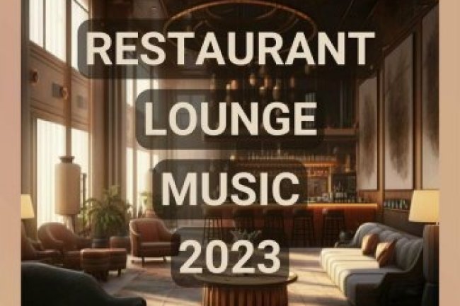 Restaurant Lounge Music (2023)