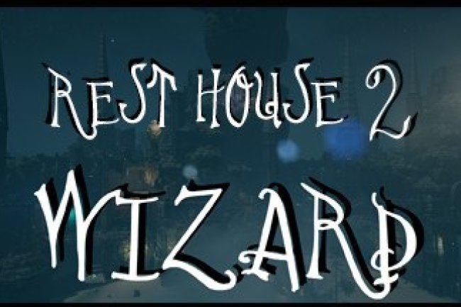 Rest House II - The Wizard