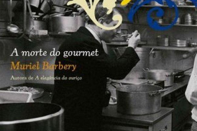 A Morte do Gourmet - Muriel Barbery