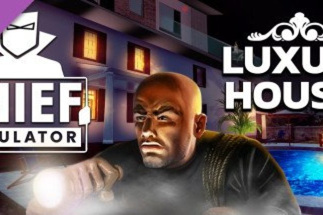 Thief Simulator - Luxury Houses DLC