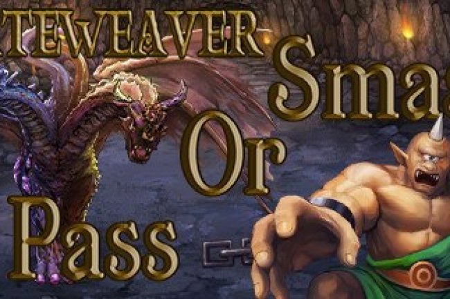 Fateweaver: Smash or Pass