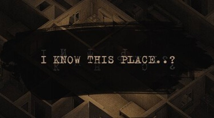 I Know This Place..? (chapter I)