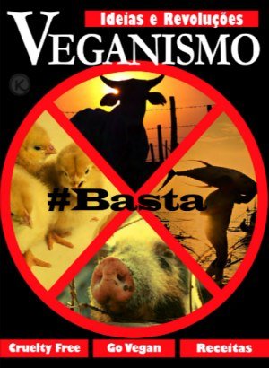 Ideias & Revoluções Ed 28 - Veganismo