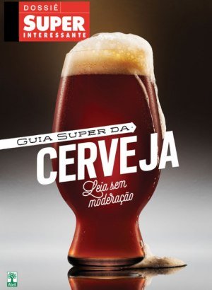 Superinteressante - Dossiê Especial Super Cervejas